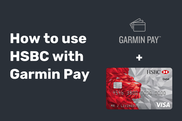 How to use HSBC with Garmin Pay